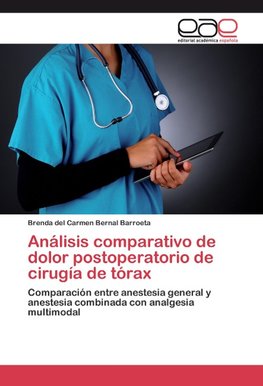 Análisis comparativo de dolor postoperatorio de cirugía de tórax