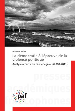 La démocratie à l'épreuve de la violence politique