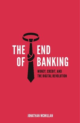 The End of Banking