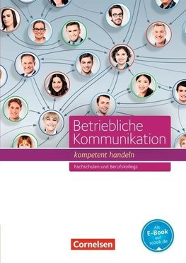 Betriebliche Kommunikation - kompetent handeln. Schülerbuch