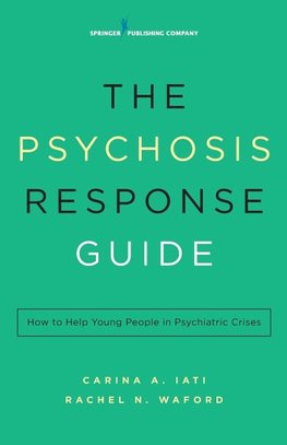 Psychosis Response Guide