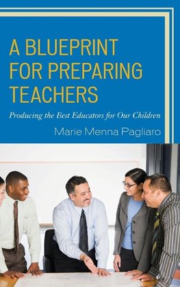 Blueprint for Preparing Teachers