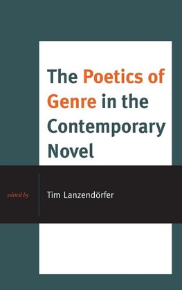 Poetics of Genre in the Contemporary Novel