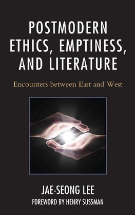 Postmodern Ethics, Emptiness, and Literature