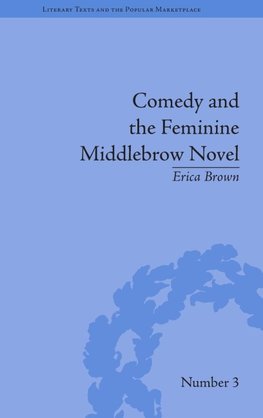 Comedy and the Feminine Middlebrow Novel