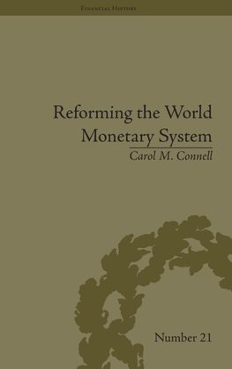 Reforming the World Monetary System