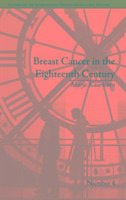 Breast Cancer in the Eighteenth Century