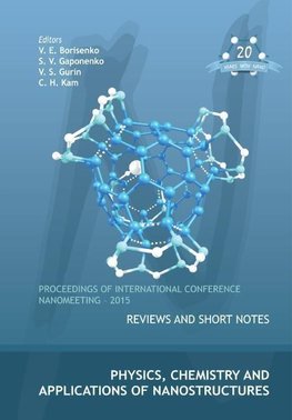 Hin, K:  Physics, Chemistry And Applications Of Nanostructur