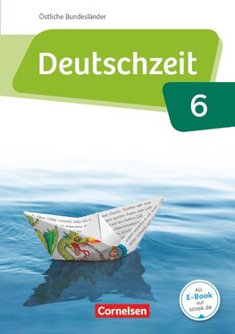 Deutschzeit 6. Schuljahr - Östliche Bundesländer und Berlin - Schülerbuch