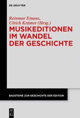 Musikeditionen im Wandel der Geschichte