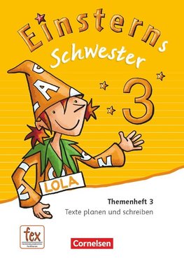 Einsterns Schwester - Sprache und Lesen 3. Schuljahr - Themenheft 3