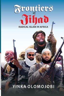 FRONTIERS OF JIHAD RADICAL ISL