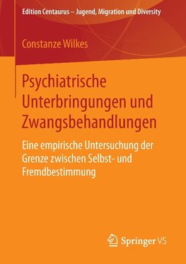 Psychiatrische Unterbringungen und Zwangsbehandlungen