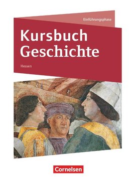 Kursbuch Geschichte. Einführungsphase - Von der Antike bis zur Französischen Revolution - Hessen