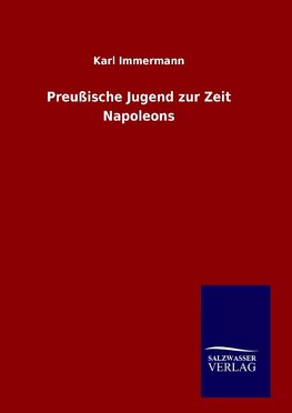 Preußische Jugend zur Zeit Napoleons