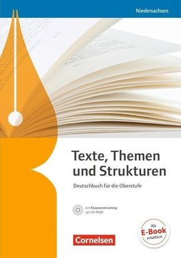 Texte, Themen und Strukturen - Niedersachsen. Schülerbuch mit Klausurtraining auf CD-ROM