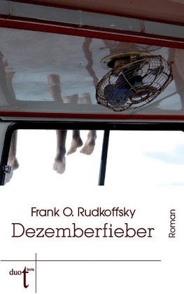 Rudkoffsky, F: Dezemberfieber