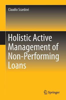 Holistic Active Management of Non-Performing Loans