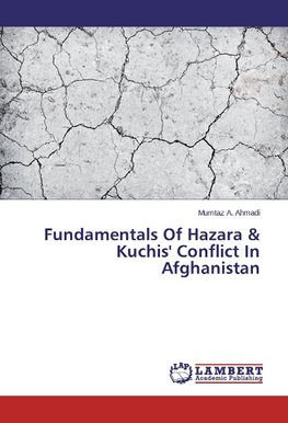 Fundamentals Of Hazara & Kuchis' Conflict In Afghanistan