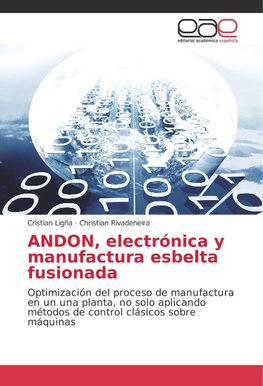 ANDON, electrónica y manufactura esbelta fusionada