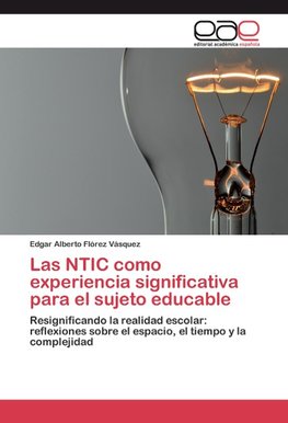 Las NTIC como experiencia significativa para el sujeto educable