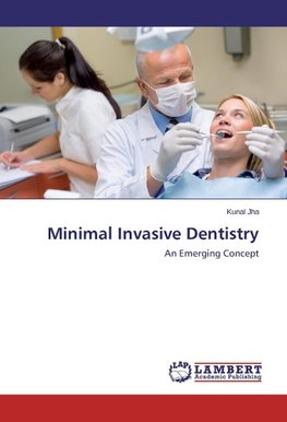 Minimal Invasive Dentistry