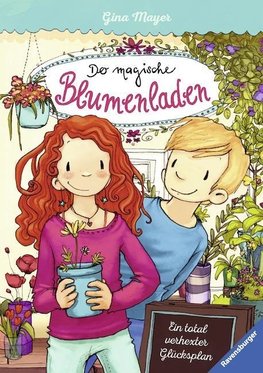 Der magische Blumenladen 02: Ein total verhexter Glücksplan