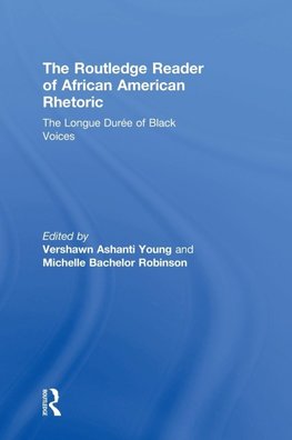 The Routledge Reader of African American Rhetoric