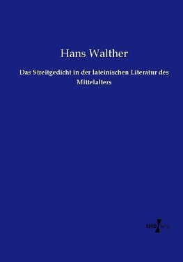 Das Streitgedicht in der lateinischen Literatur des Mittelalters