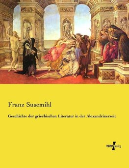 Geschichte der griechischen Literatur in der Alexandrinerzeit