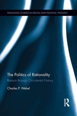 The Politics of Rationality