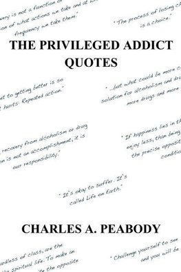 The Privileged Addict Quotes