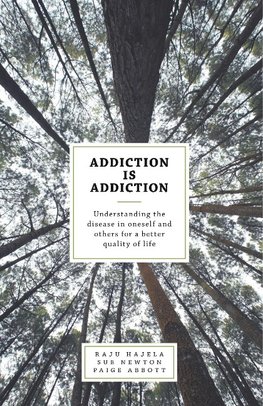 Addiction is Addiction