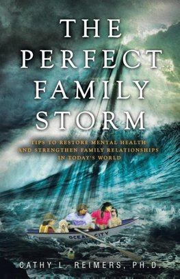 The Perfect Family Storm