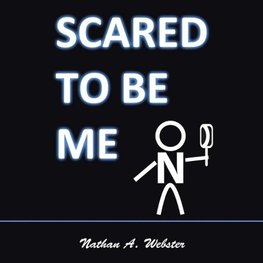 Scared to Be Me