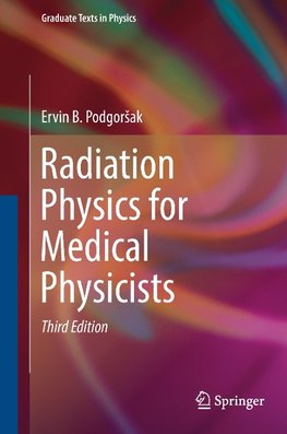 Radiation Physics for Medical Physicists