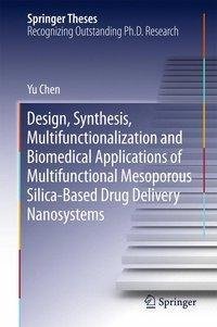 Design, Synthesis, Multifunctionalization and Biomedical Applications of Multifunctional Mesoporous Silica-Based Drug Delivery Nanosystems