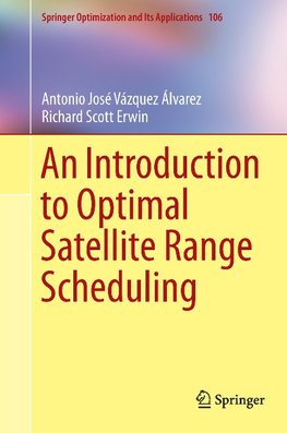 An Introduction to Optimal Satellite Range Scheduling