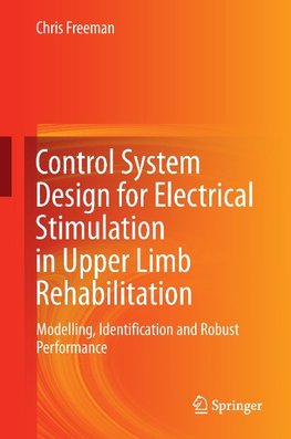 Control System Design for Electrical Stimulation in Upper Limb Rehabilitation