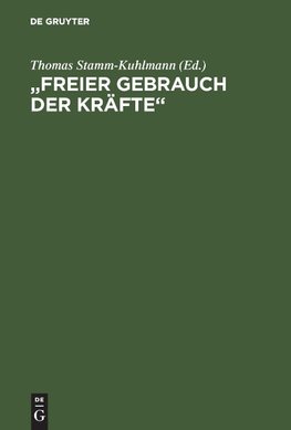 ' Freier Gebrauch der Kräfte'