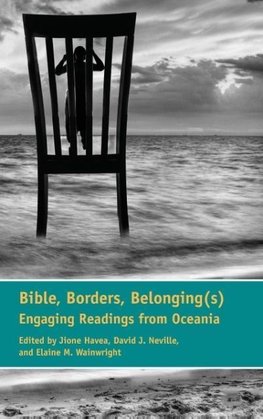 Bible, Borders, Belonging(s)