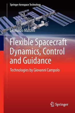 Flexible Spacecraft Dynamics, Control and Guidance