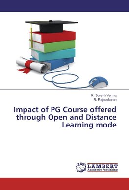 Impact of PG Course offered through Open and Distance Learning mode