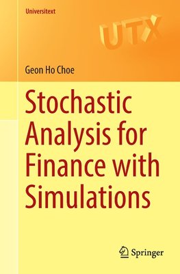 Stochastic Analysis for Finance with Simulations