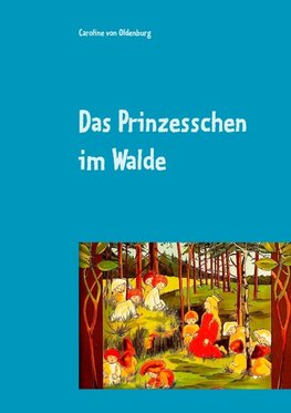 Das Prinzesschen im Walde