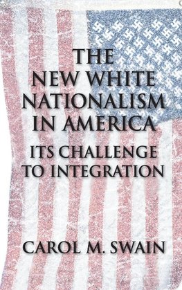 New White Nationalism in America