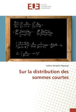 Sur la distribution des sommes courtes