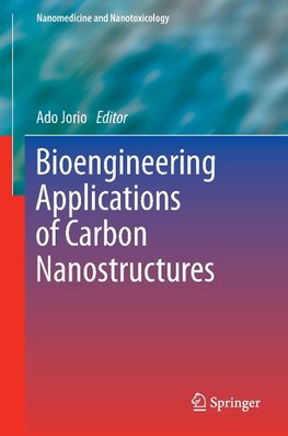 Bioengineering Applications of Carbon Nanostructures