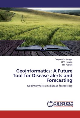 Geoinformatics: A Future Tool for Disease alerts and Forecasting