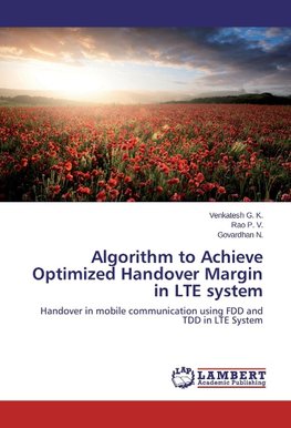 Algorithm to Achieve Optimized Handover Margin in LTE system